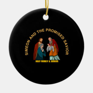 SIMEON AND THE PROMISED SAVIOR CERAMIC ORNAMENT