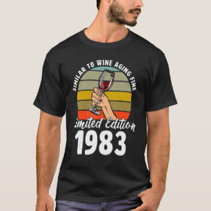 Similar to Wine Aging Fine Born In 1983 39th Retro T-Shirt