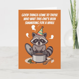 Simmering For A While Funny Birthday Card