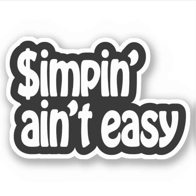 Simpin' Ain't Easy (Front)