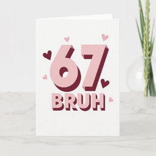 Simple 67 Bruh Card