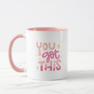Simple Adorable You Got This Motivational Pink Mug
