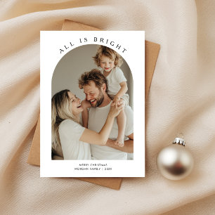 Simple All Is Bright Christmas Arch Photo Holiday Card
