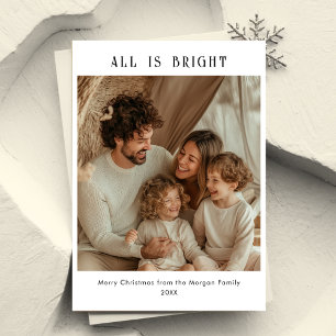 Simple All Is Bright Christmas Family Kids Photo Holiday Card