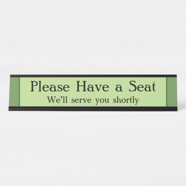 Simple and Basic "Please Have a Seat" Desk Name Plate (Front)
