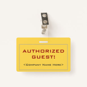 Simple "AUTHORIZED GUEST!" Badge ID Badge