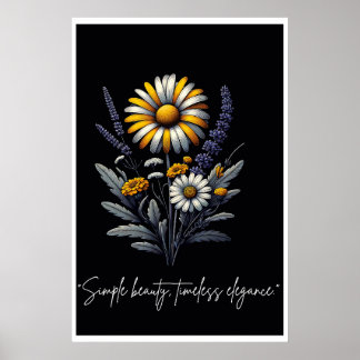 Simple beauty, timeless elegance poster