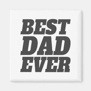 Simple Best Dad Ever Father's Day Magnet
