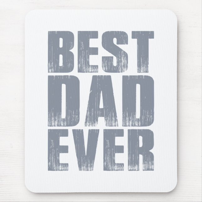 Simple Best Dad Ever Father's Day | Mouse Pad (Front)