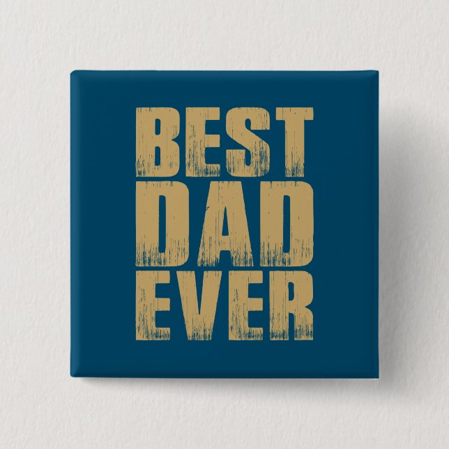 Simple Best Dad Ever Father's Day | Pin Button (Front)