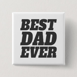 Simple Best Dad Ever Father's Day Pin Button