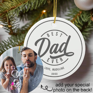 Simple Best Dad Ever Photo Ceramic Ornament