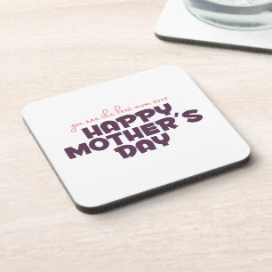 Simple Best Mom Ever Mother's Day Coaster