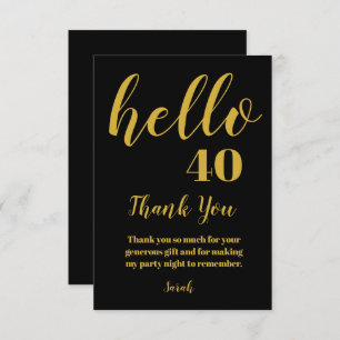 Simple Black and Gold Hello 40 Birthday Thank You Card