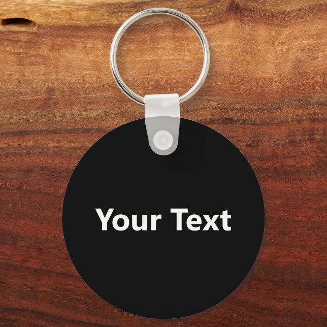 Simple Black and White Add Your Text Template Key Ring (Front)