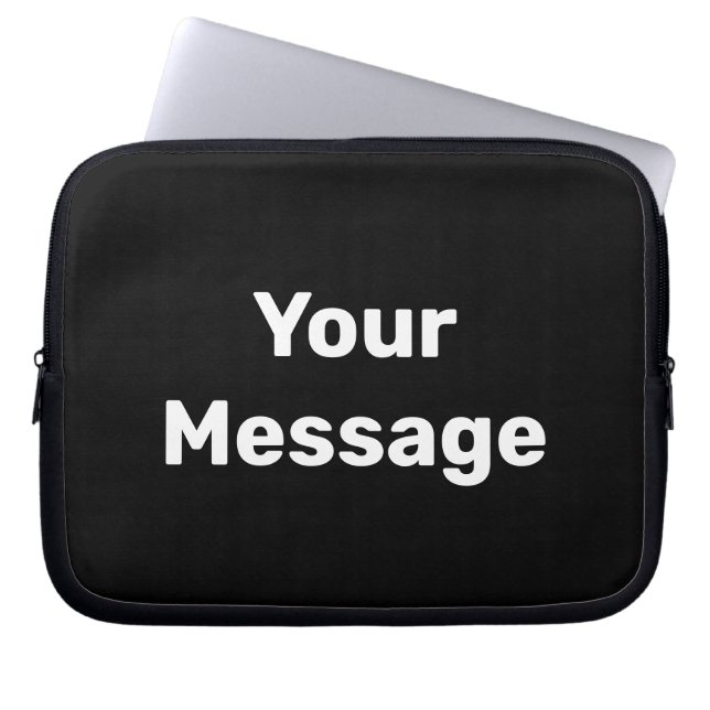 Simple Black and White Your Message Text Template Laptop Sleeve (Front)