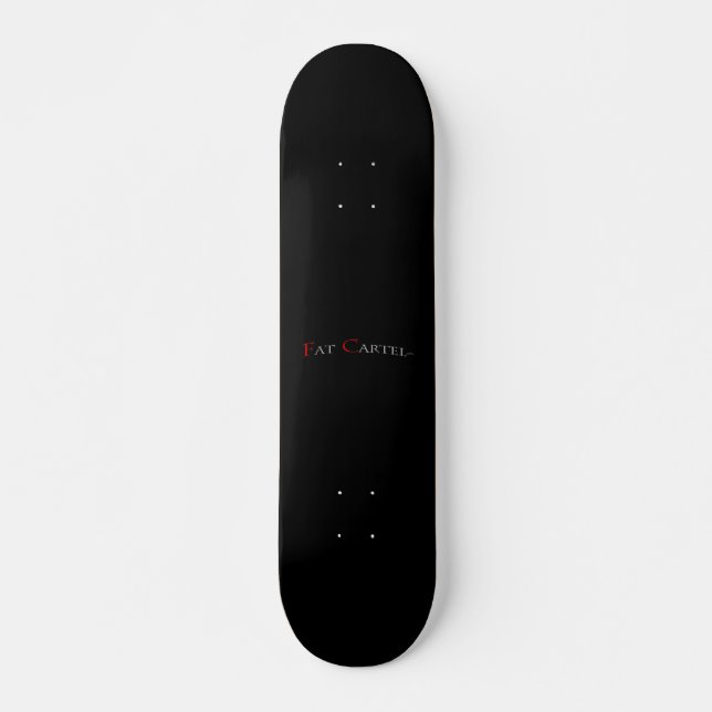 Simple Black "Fat Cartel" Skateboard (Front)