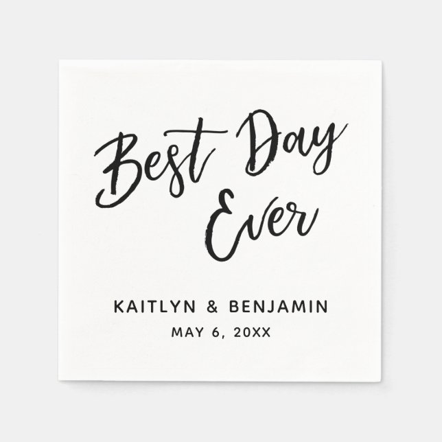 Simple Black Handwriting Best Day Ever on White Napkin (Front)