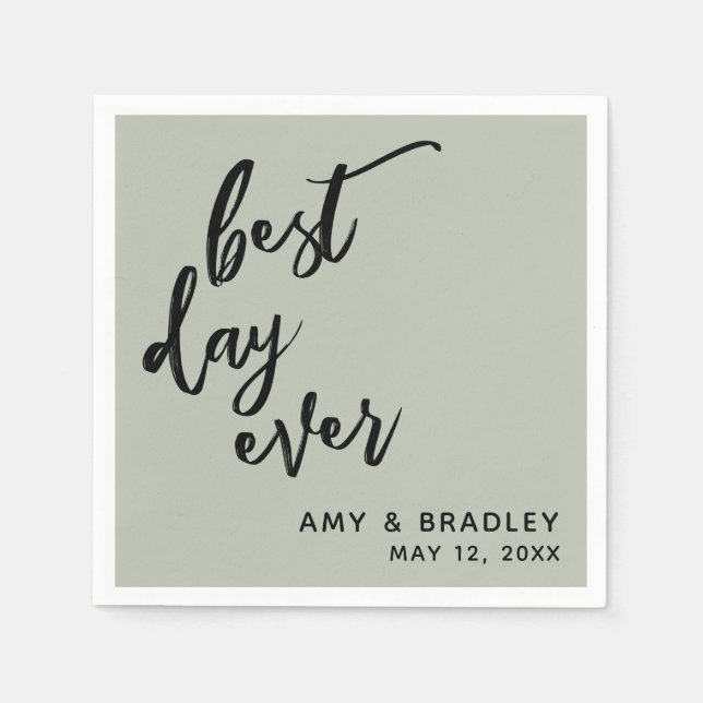 Simple Black Handwriting Best Day Ever Sage Green Napkin (Front)