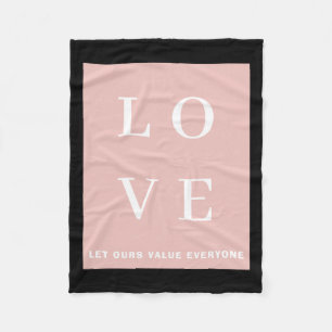 Simple Black Pink Love Let Ours Value Everyone T S Fleece Blanket
