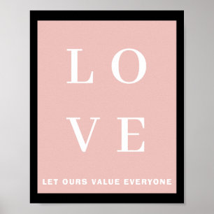 Simple Black Pink Love Let Ours Value Everyone T S Poster