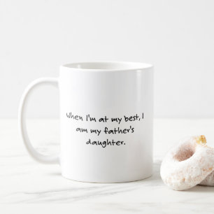 Simple Black Sentence About Father Coffee Mug