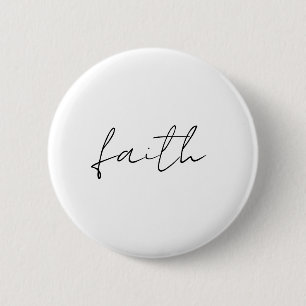 Simple Black White Hand Written Faith Art 6 Cm Round Badge