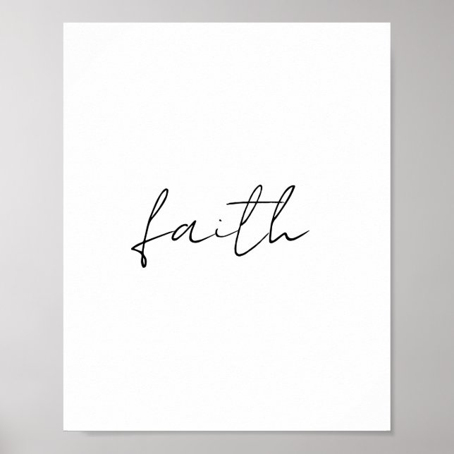Simple Black White Hand Written Faith Art Poster (Front)