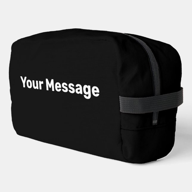 Simple Black with White Your Message Template Dopp Kit (Left Corner)