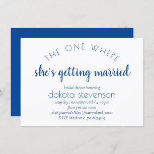 Simple Blue Script One Where She Gets Married Invitation