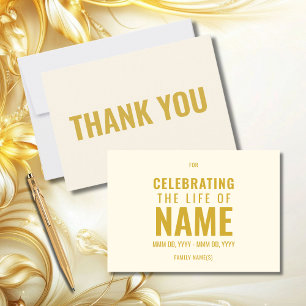 Simple Bold Modern Ecru Gold Celebration of Life  Thank You Card