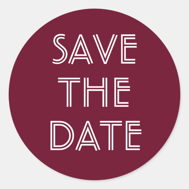Simple Burgundy Save The Date Sticker (Front)