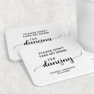 Simple Calligraphy Don't Take My Drink I'm Dancing Round Paper Coaster
