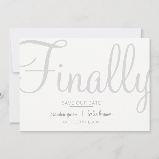 Simple Calligraphy Grey Finally Save Our Date Save The Date (Front)