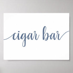 Simple Cigar Bar   Dusty Blue Any Event Sign