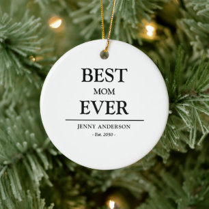 Simple Custom Design Best Mum Ever Mothers Gift Ceramic Ornament