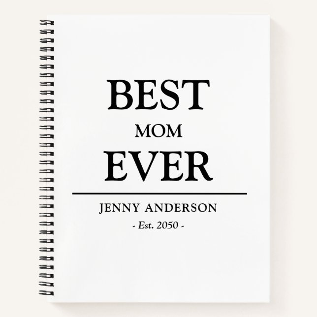 Simple Custom Design Best Mum Ever Mothers Gift Notebook (Front)