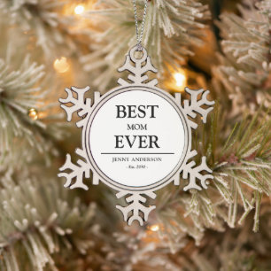 Simple Custom Design Best Mum Ever Mothers Gift Snowflake Pewter Christmas Ornament