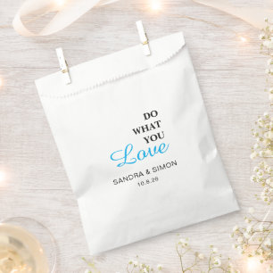 Simple Custom DO WHAT YOU LOVE Wedding Favour Bag