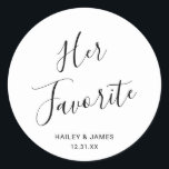 Simple Cute Elegant Her Favourite Modern Wedding Classic Round Sticker<br><div class="desc">Cute black and white wedding stickers featuring a simple and minimalist layout with "Her Favourite" in an elegant script along with your names and wedding date. A modern design that goes with any style of wedding. These custom stickers are great for putting on the bride's favourite candy or snacks as...</div>