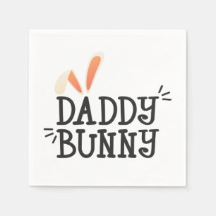Simple Daddy Bunny Easter Typograph Paper Napkin