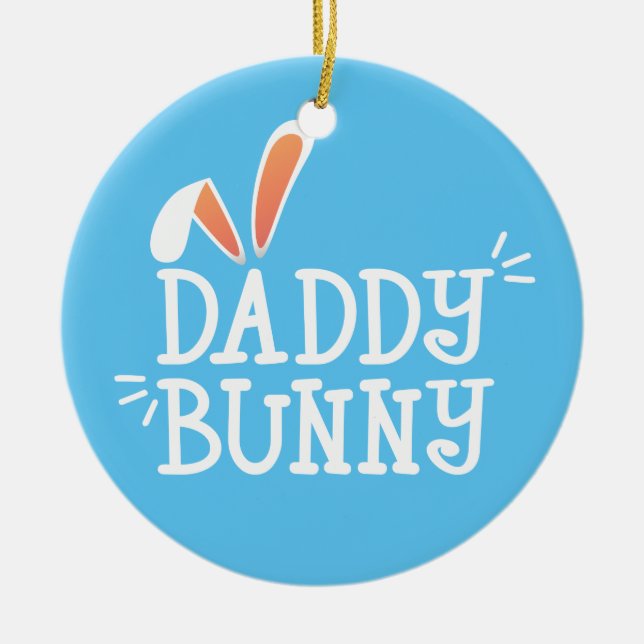 Simple Daddy Bunny Easter Typography | Ornament (Front)