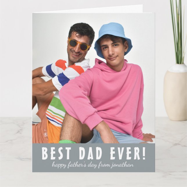 Simple Elegant Best Dad Ever | Fathers Day Photo Card (Front)