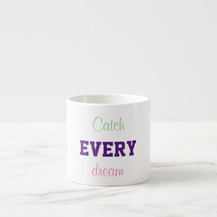 Simple Elegant cheerful Motivation Pep Talk Quote Espresso Cup