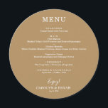 Simple Elegant Gold Round Wedding Dinner Menu<br><div class="desc">A round dinner menu card on gold (or any colour) and chic lettering in white displays your menu choices. Perfect for a modern wedding reception, wedding rehearsal dinner, anniversary party or any special event with a sit down dinner. Choose ANY COLOR BACKGROUND, any COLOR TEXT, any FONT! Easily personalise with...</div>