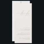 Simple Elegant Minimalist Ivory Wedding Menu  Invitation<br><div class="desc">Design features an handwritten font and modern minimalist design. Designed to coordinate with for the «Natural Glam» Wedding Invitation Collection. To change details, click «Personalize». To move the text or change the size, font, or color, click «Click to customize further» It. View the collection link on this page to see...</div>