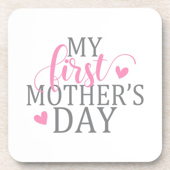 Simple & Elegant My First Mother's Day | Coaster (Front)