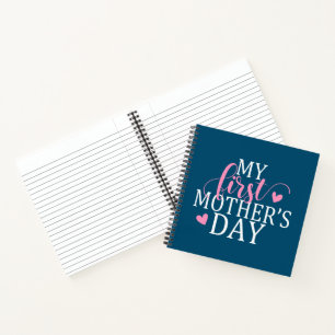 Simple & Elegant My First Mother's Day   Notebook