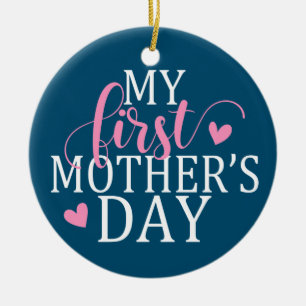 Simple & Elegant My First Mother's Day   Ornament