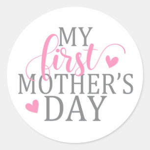 Simple & Elegant My First Mother's Day   Sticker